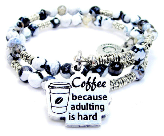 Coffee Because Adulting Is Hard Agate Stone Wrap Bracelet